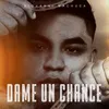 About Dame un Chance Song
