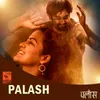 About Palash (From "Palash") Song