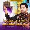 About Alam Lehraway Ghazi Da Song