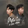 About Mở Lối Cho Em Song