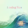 About LOSING YOU Song