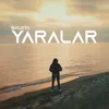 About Yaralar Song