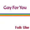 About Gay for You Song