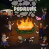 About PoDrunk Song