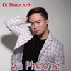 About Đi Theo Anh Song