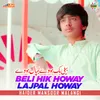 Beli Hik Howay Lajpal Howay