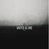About United As One Song