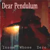 About Dear Pendulum Song