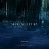 About Sinking Cities: No. 5, The River Above Song