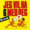 About Jeg vil så gjerne ha sex med deg Song