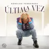 About Última Vez Song