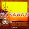 About MYKONOS Song