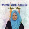 Mehfil Wich Aaqa Di