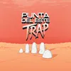 About Punta del Este Trap Song