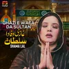 About Ghazi E Wafa Da Sultan Song