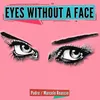About Eyes Without a Face Song