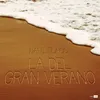 About La Del Gran Verano Song