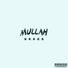 About Mullah Song