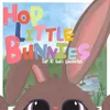 Hop Little Bunnies