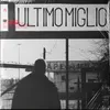 About Ultimo Miglio Song