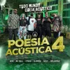 About Poesia Acústica #4 - Todo Mundo Odeia Acústico Song