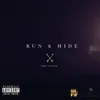 About Run & Hide Song