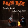 About Adam Bade Song