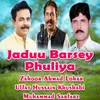 Jaduu Barsey Phuliya