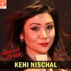 Kehi Nischal (From "Birkhelai Chinchhas")