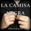 About La Camisa Negra Song