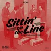 About Sittin' On the Line Song