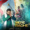 About Mere Radhe Song