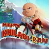 About Mighty Khiladi Raju Song