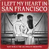 About I Left My Heart in San Francisco Song