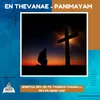 En Thevanae - Panimayam