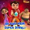 Aa Gayi Hain Super Diwali