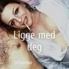 About Ligge med deg Song