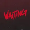 About Waiting Song