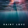 About Rainy Love Song