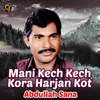 About Mani Kech Kech Kora Harjan Kot Song