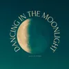 About Dancing in the Moonlight Song