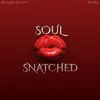 About Soul Snatched Song