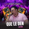 Que Le Den