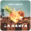 About LA SANTA Song