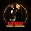 About Pace Yourself Song