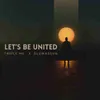 About Let's Be United Song