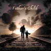 About Father's Child Song