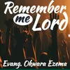 About Remember Me Lord Song