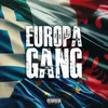 About EUROPA GANG Song