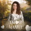 About Amor Pela Manhã Song